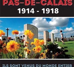 1914-1918 - ILS SONT VENUS DU MONDE ENTIER